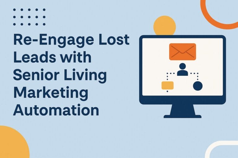 Reignite Lost Leads and Increase Move-Ins with Smart Marketing Automation